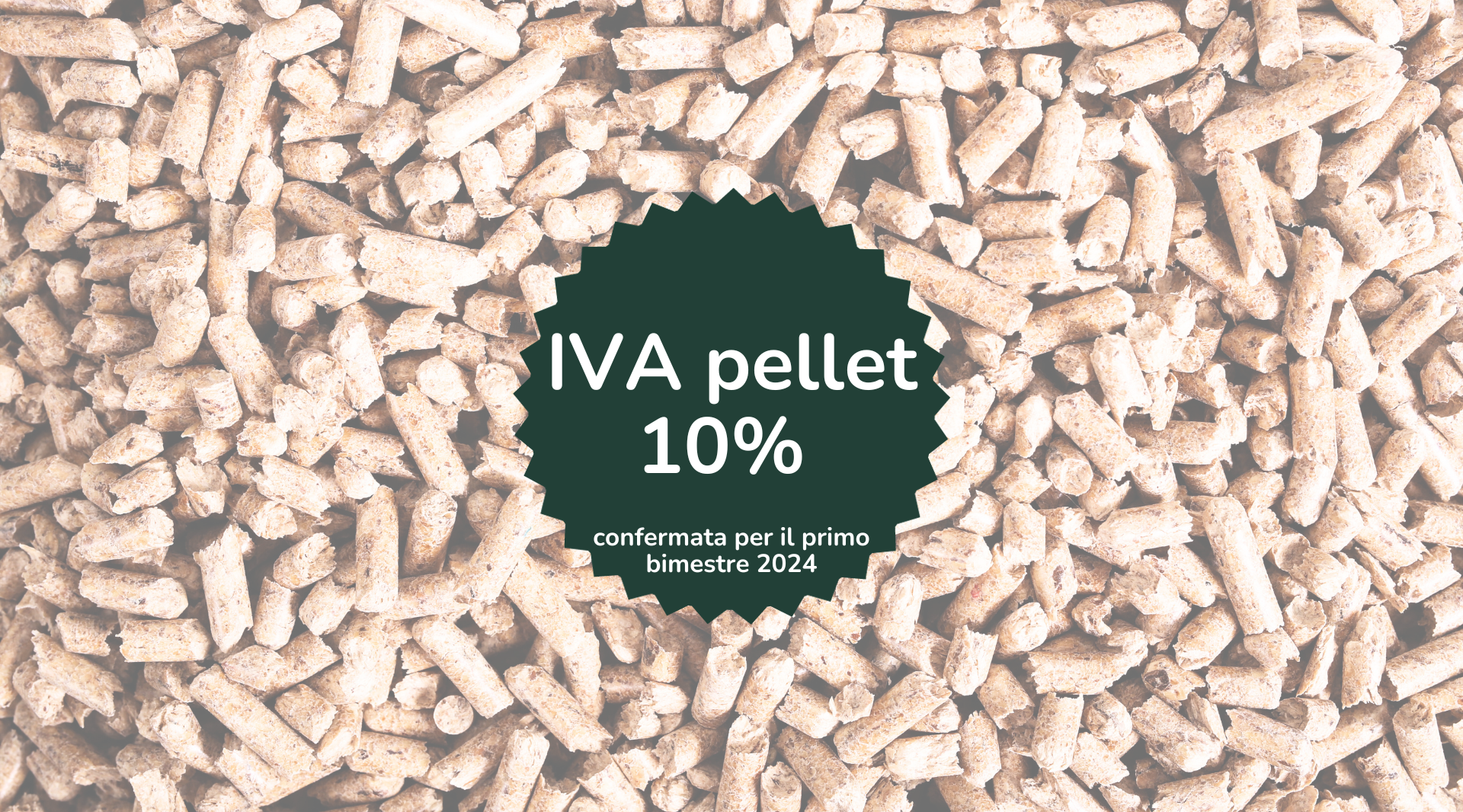 L’IVA al 10% sul pellet confermata per il primo bimestre 2024
